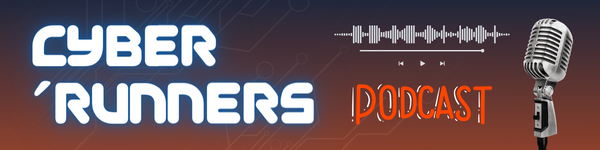 Cyber ‘Runners podcast Banner